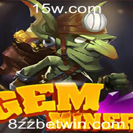 Descubra o Mundo Empolgante de GemMiner: O Jogo de Aposta com 8ZZ Bet