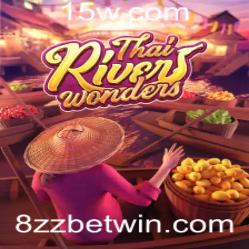 Descubra o Encantador Jogo ThaiRiverWonders e Domine as Regras do 8ZZ Bet